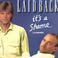 Laid Back - It's A Shame