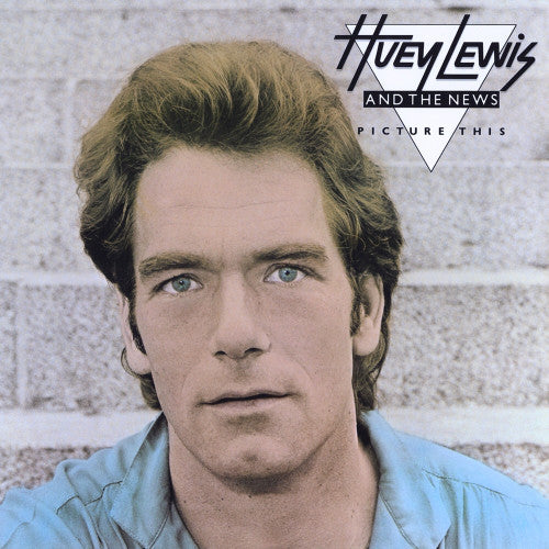 Lewis, Huey And The News - Picture This