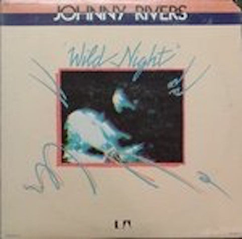 Johnny Rivers ‎– Wild Night