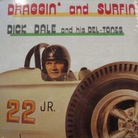 Dick Dale And His Del-Tones* ‎– Draggin' And Surfin'