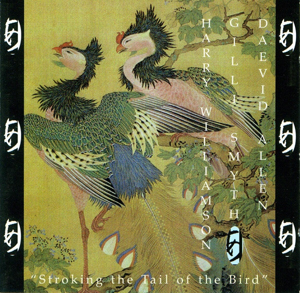 Williamson, Harry / Gilli Smith / Daevid Allen - Stroking The Tail Of The Bird