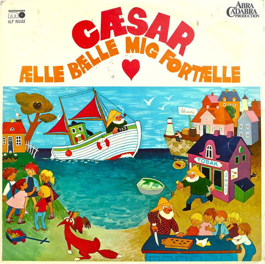 Cæsar - Ælle Bælle Mig Fortælle