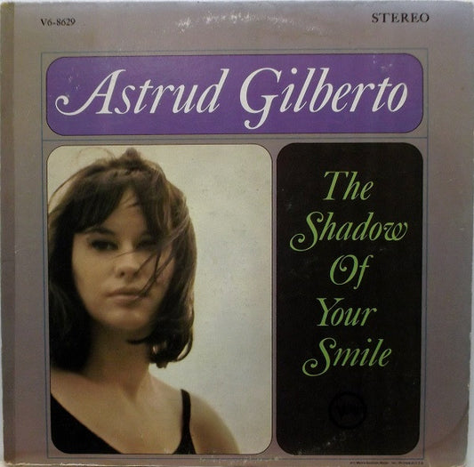Gilberto, Astrud  - The Shadow Of Your Smile