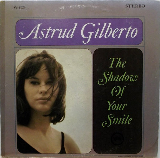 Gilberto, Astrud  - The Shadow Of Your Smile