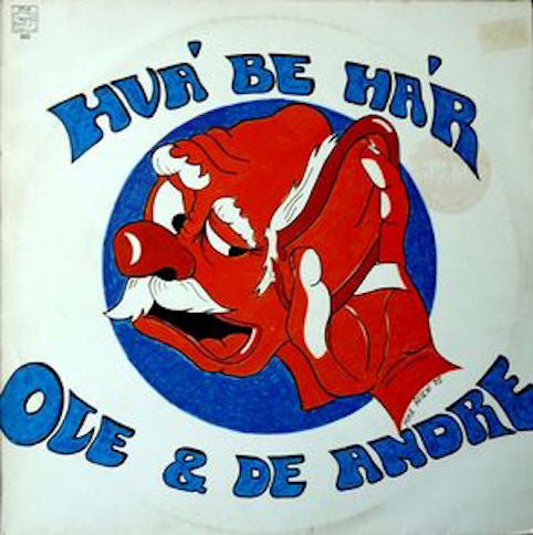 Ole & De Andre ‎– Hva' Be Ha'r