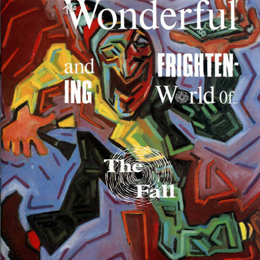 Fall - Wonderful and Frightening World Of The Fall