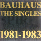 Bauhaus - The Singles 1981-1983