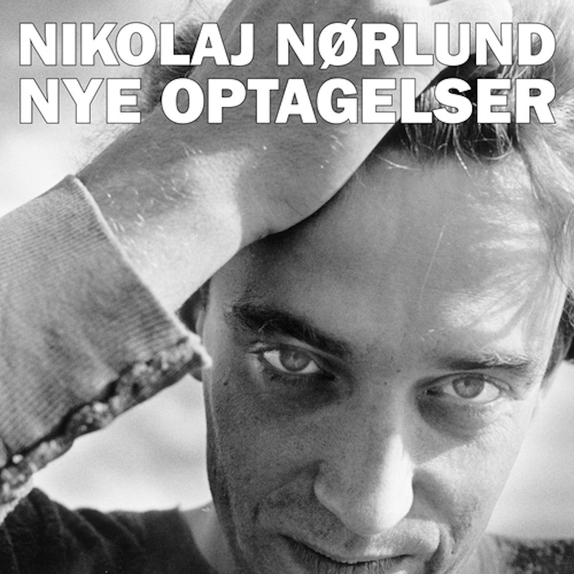 Nørlund, Nikolaj - Nye Optagelser