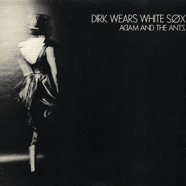 Adam And The Ants ‎– Dirk Wears White Sox - RecordPusher  