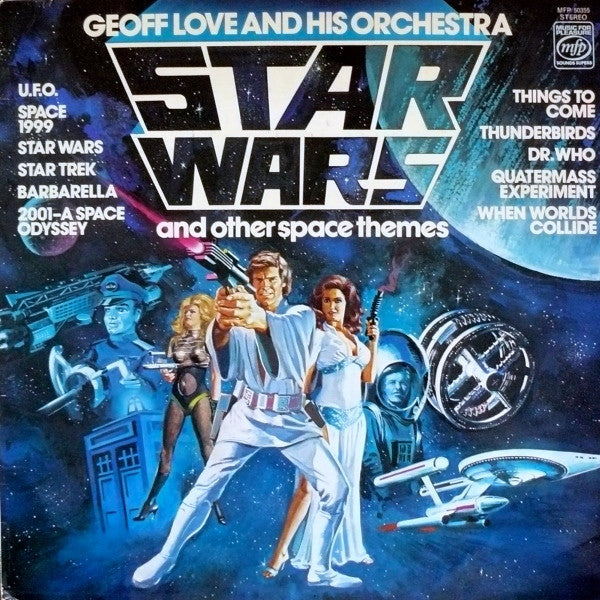 Geoff Love And His Orchestra - Star Wars And Other Space Movie Thems