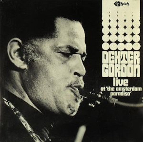 Gordon, Dexter ‎– Live At The Amsterdam Paradiso