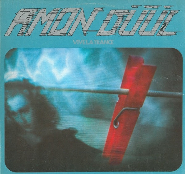 Amon Düül II ‎– Vive La Trance