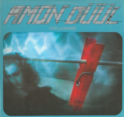 Amon Düül II ‎– Vive La Trance