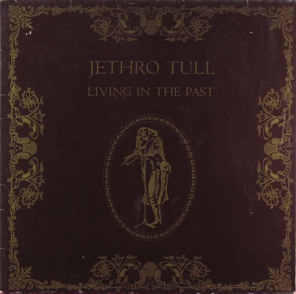 Jethro Tull ‎– Living In The Past
