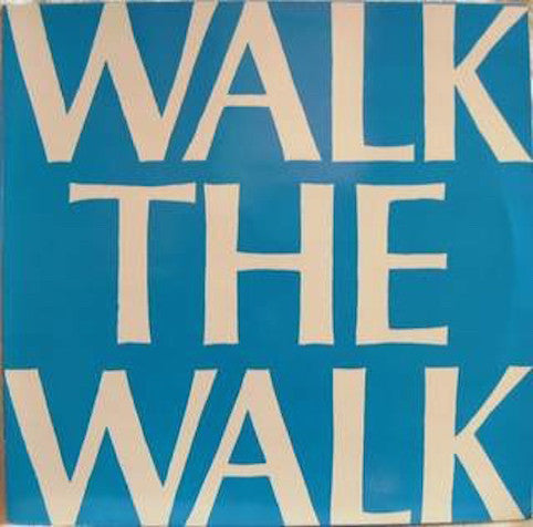 Walk The Walk ‎– Walk The Walk