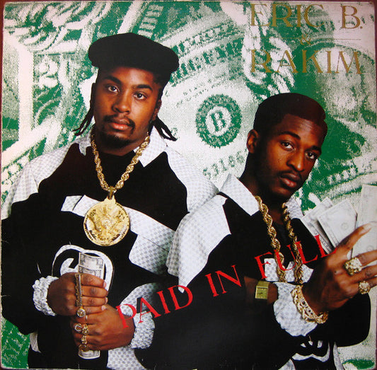 Eric B. & Rakim - Paid in Full