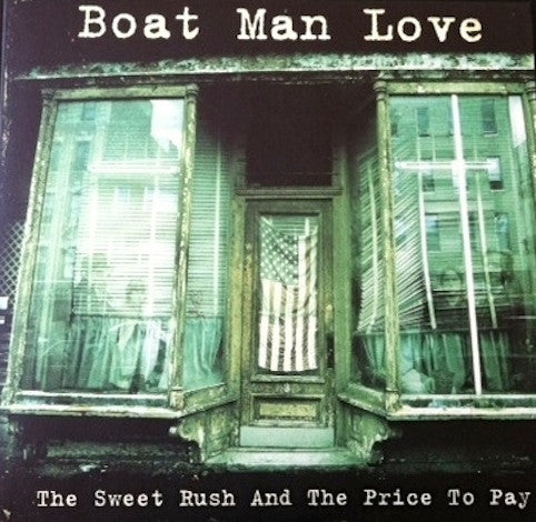 Boat Man Love - The Sweet Rush The Price to Pay