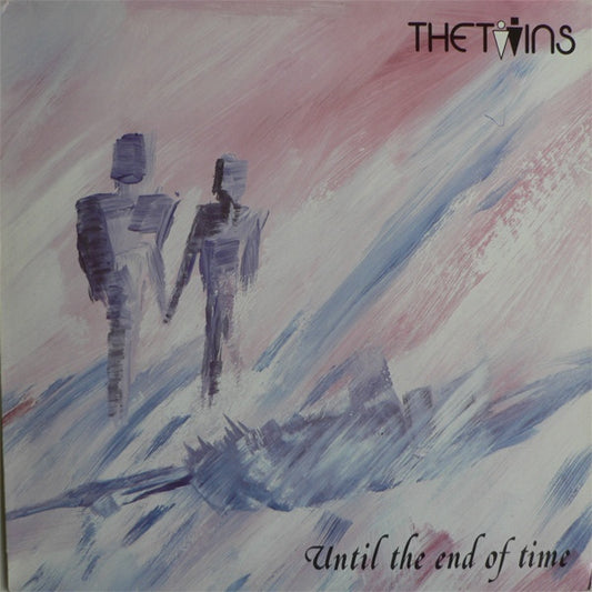 Twins ‎– Until The End Of Time