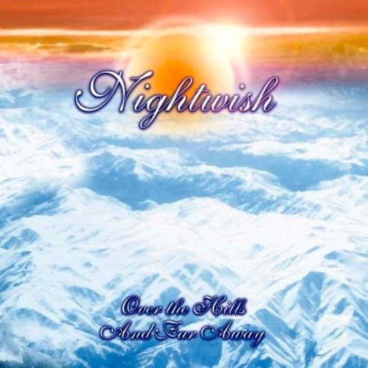 Nightwish - Over The Hills And Far Away