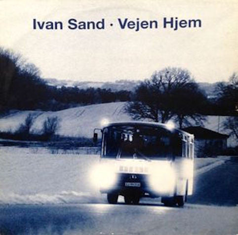 Sand, Ivan ‎– Vejen Hjem