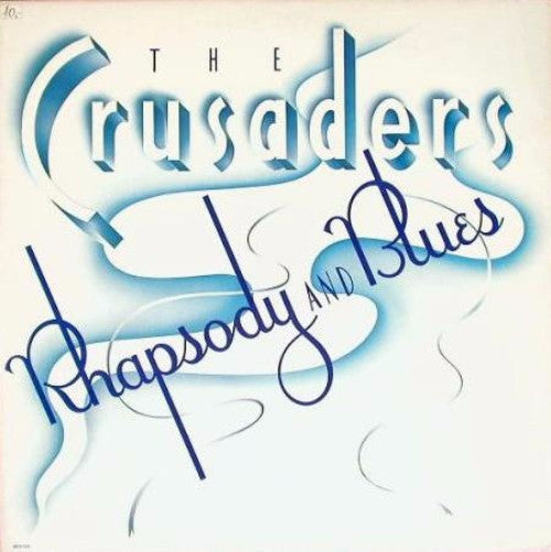 Crusaders ‎– Rhapsody And Blues