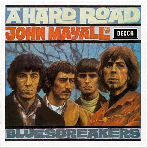 Mayall, John And The Bluesbreakers - A Hard Road