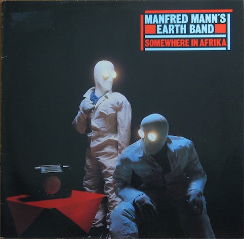 Manfred Mann's Earth Band ‎– Somewhere In Afrika