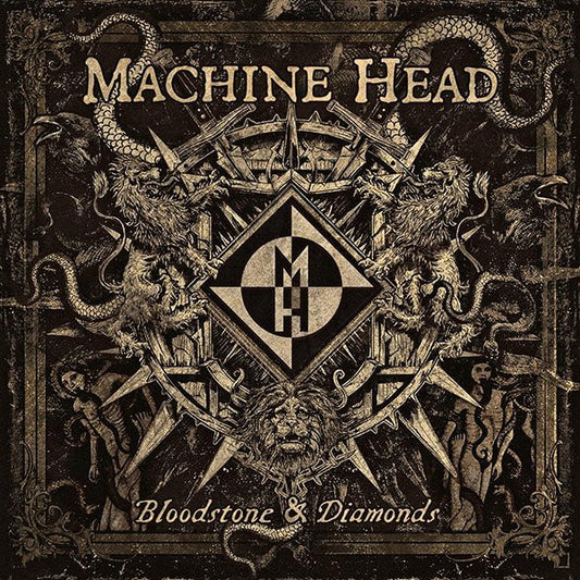 Machine Head - Bloodstone & Diamonds