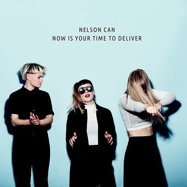 Nelson Can - Now Is Your Time To Deliver