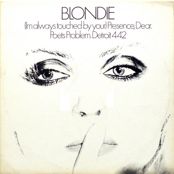 Blondie ‎– (I'm Always Touched By Your) Presence Dear