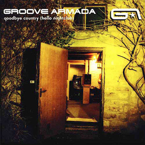 Groove Armada ‎– Goodbye Country (Hello Nightclub)