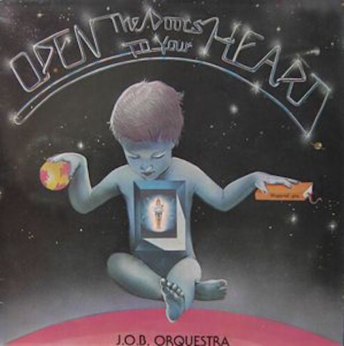 J.O.B. Orquestra ‎– Open The Doors To Your Heart