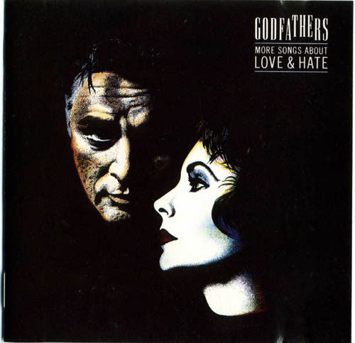 Godfathers ‎– More Songs About Love & Hate