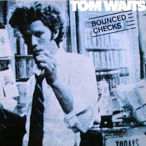 Waits, Tom ‎– Bounced Checks