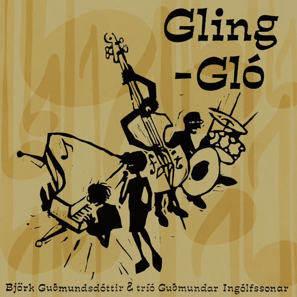 Björk Guðmundsdóttir & Tríó Guðmundar Ingólfssonar ‎– Gling-Gló