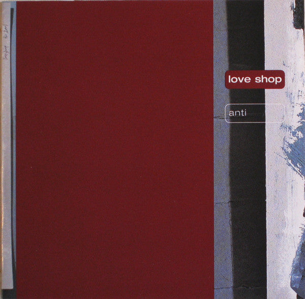 Love Shop ‎– Anti