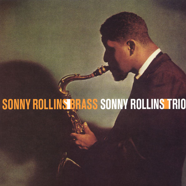 Rollins, Sonny - Brass/Trio