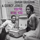 Vaughan, Sarah & Quincy J - You're Mine You