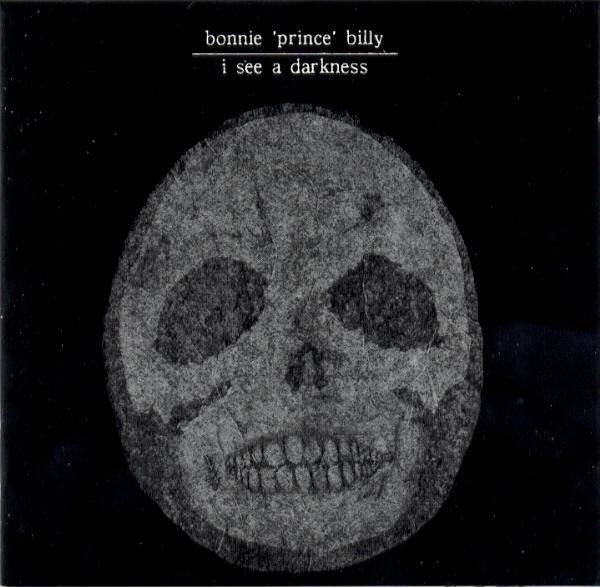 Bonnie ´Prince` Billy - I See A Darkness