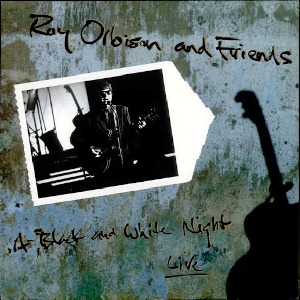 Orbison, Roy And Friends - A Black And White Night Live