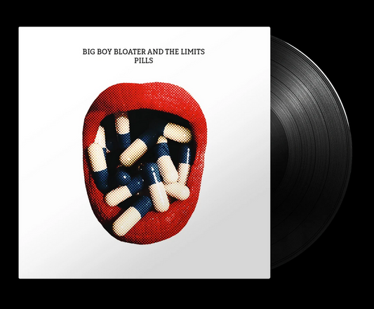 Big Boy Bloater & The Limits - Pills