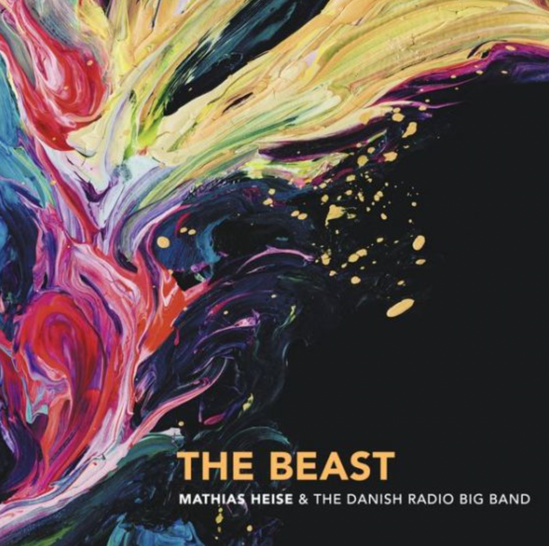 Mathias Heise & The DR Big Band - The Beast