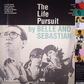 Belle & Sebastian - Life Pursuit By