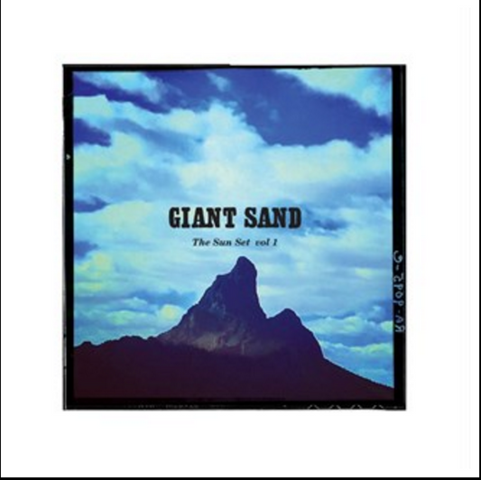 Giant Sand - The Sun Set Volume 1