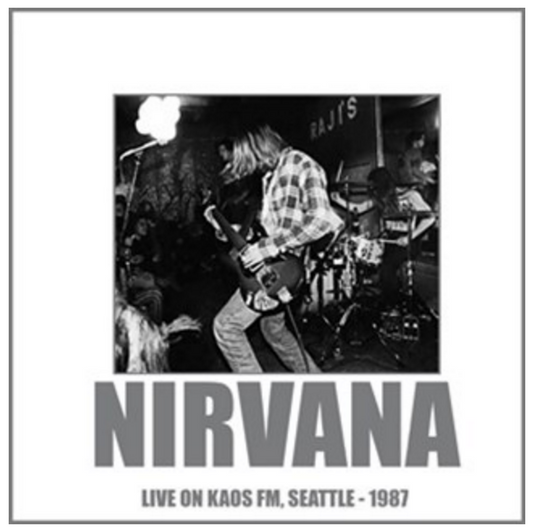 Nirvana - Live On Kaos-FM, Seattle - 1987