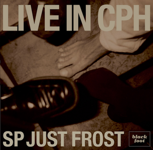 SP-Just-Frost ‎– Live In CPH