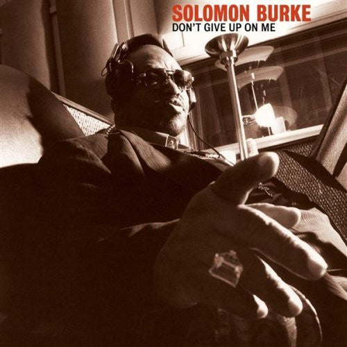 Burke, Solomon - Don’t Give Up On Me