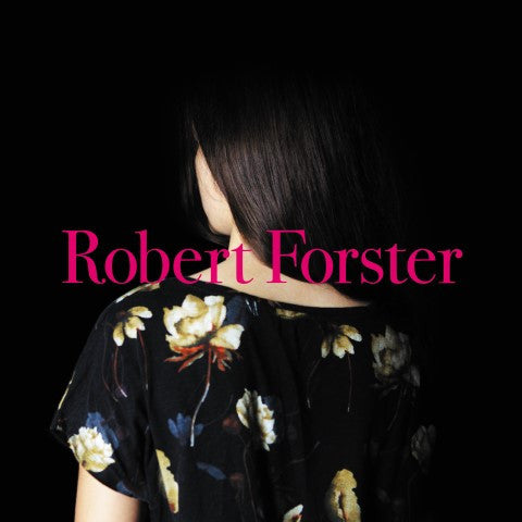 Forster, Robert - Songs To Play