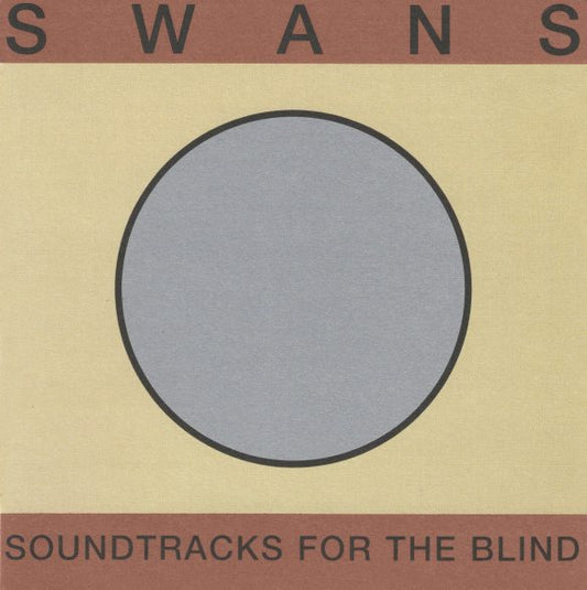 Swans - Soundtracks For the Blind