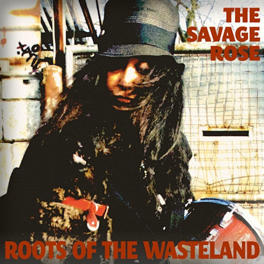 Savage Rose - Roots Of The Wasteland